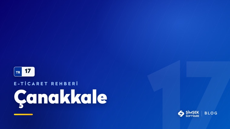 Çanakkale e-ticaret rehberi: Ezine'den Çan'a dijital vitrin